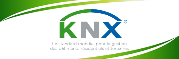 KNX : le standard mondial pour la gestion technique des bâtiments résidentiels et tertiaires